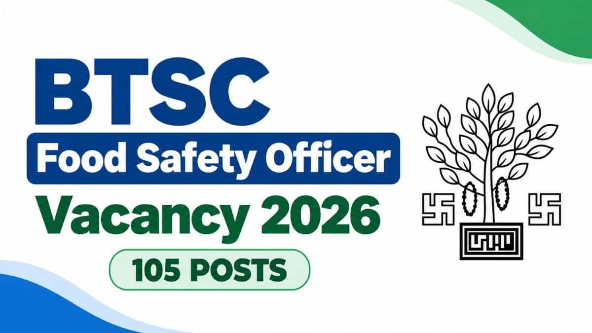 BTSC Food Safety Officer Vacancy 2026